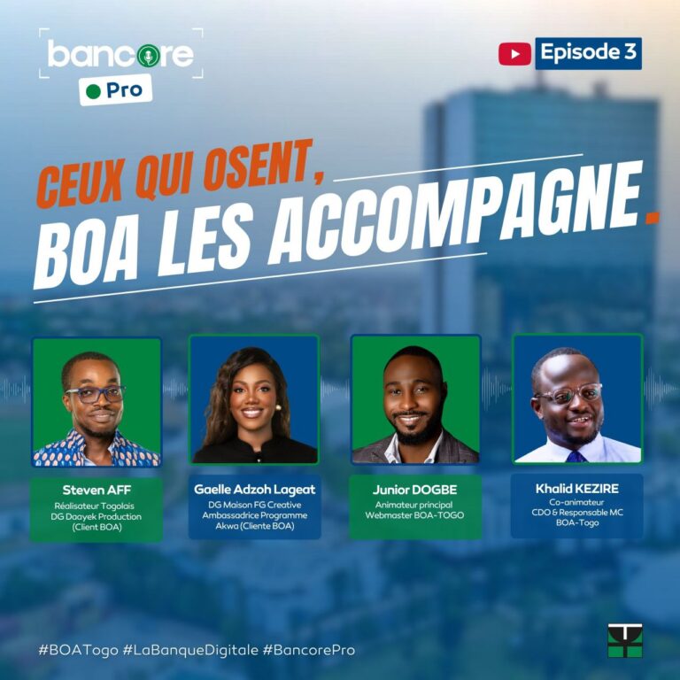 Bancore Pro : BOA-Togo met l’audace entrepreneuriale à l’honneur dans un troisième épisode inspirant